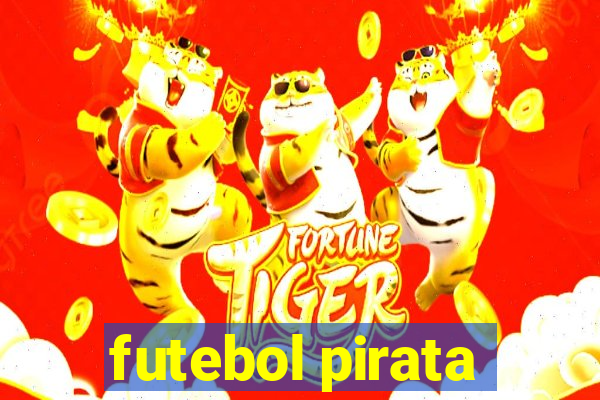 futebol pirata